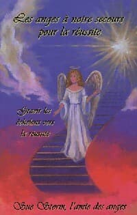 Les anges à notre secours pour la réussite - Sue Storm