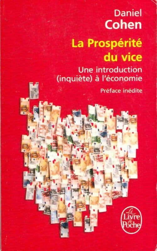 La prospérité du vice - Daniel Cohen